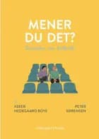 Mener du det?