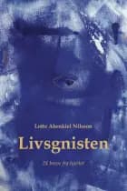 Livsgnisten af Lotte Ahrnkiel Nilsson