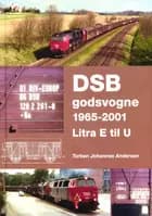 DSB godsvogne 1965-2001 - Litra E til U