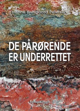 De pårørende er underrettet af Hanne Brusgaard Petersen
