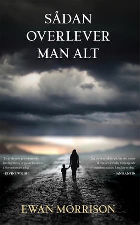 SÅDAN OVERLEVER MAN ALT af Ewan Morrison