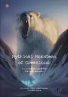 Mythical Monsters of Greenland af Maria Bach Kreutzmann