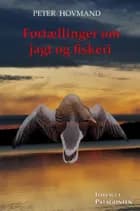 Fortællinger om jagt og fiskeri af Peter Hovmand