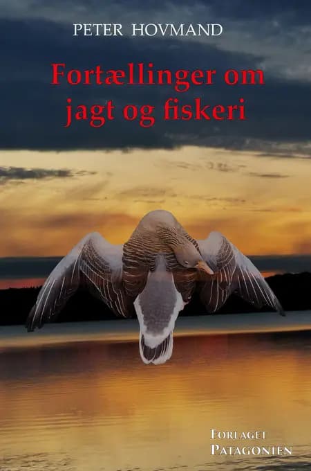 Fortællinger om jagt og fiskeri af Peter Hovmand