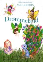 Drømmeland af Ane Gudrun og Thomas Arnt