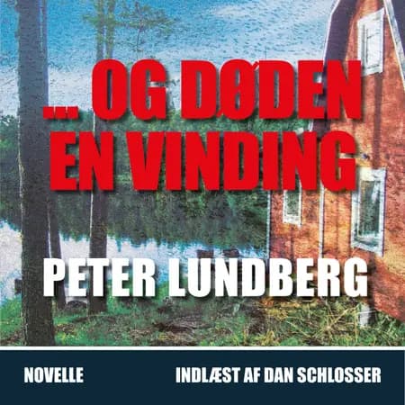 OG DØDEN EN VINDING af Peter Lundberg