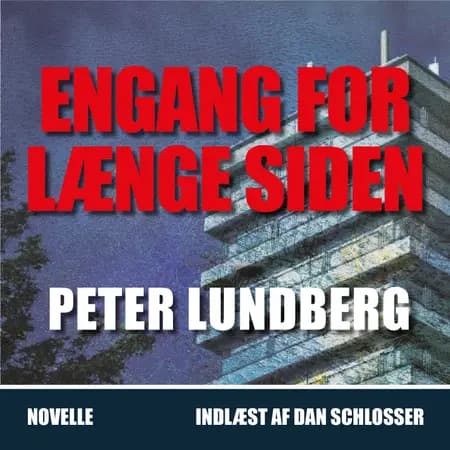 ENGANG FOR LÆNGE SIDEN af Peter Lundberg