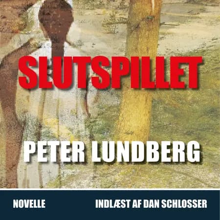 SLUTSPILLET af Peter Lundberg