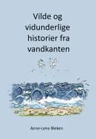 Vilde og vidunderlige historier fra vandkanten