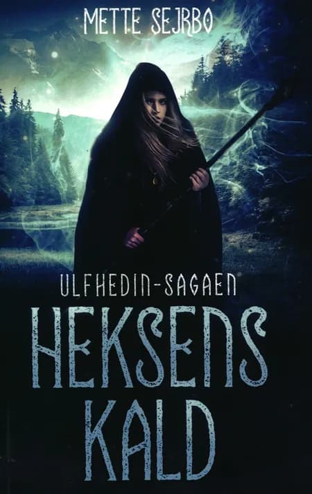 Heksens kald af Mette Sejrbo