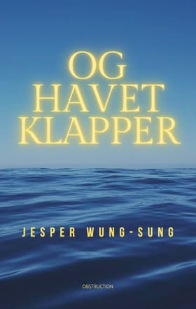 Og havet klapper af Jesper Wung-Sung