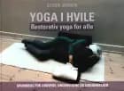 Yoga i hvile - restorativ yoga for alle af Sussie Jensen