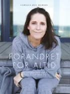 Forandret for altid af Camilla Juel Madsen