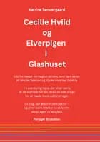 Cecilie Hviid og Elverpigen i Glashuset