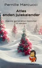 Atles anden julekalender af Pernille Marcucci