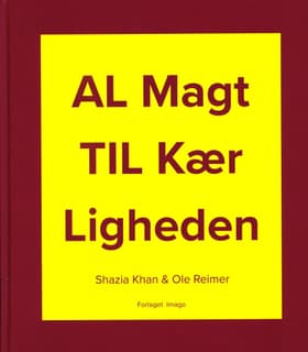 Al Magt Til Kærligheden af Ole Reimer