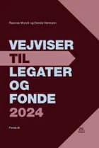 VEJVISER TIL LEGATER OG FONDE 2024