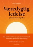 Væredygtig ledelse® og humanokratisk praksis af Tine Nyholm