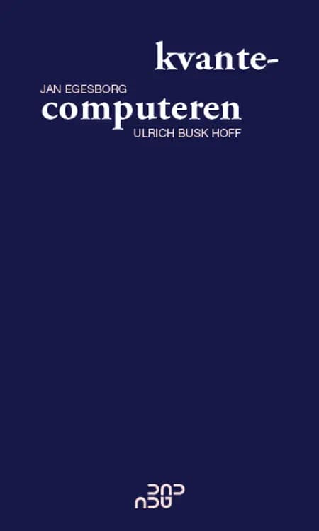 kvantecomputeren af Jan Egesborg