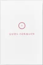 Guds-Formlen af Lars Muhl