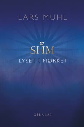SHM Lyset i Mørket af Lars Muhl