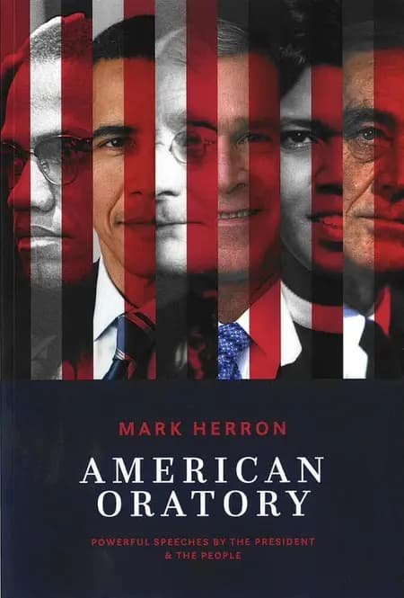American Oratory - Powerful Speeches by the President and the People af Mark Herron