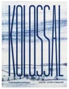 KOLOSSAL af Louise Banke Kristensen