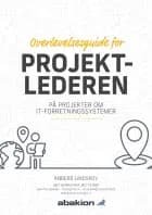 Overlevelsesguide for projektlederen af Anders Lindskov, Martin Ljørring og Toke Weppler