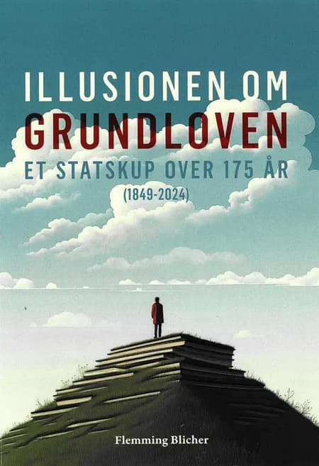 Illusionen om Grundloven af Flemming Blicher