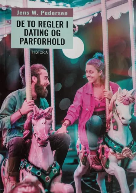 De to regler i dating og parforhold af Jens Pedersen