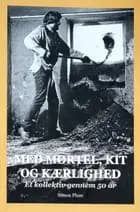 Med mørtel, kit og kærlighed