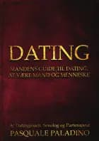 DATING -Mandens guide til dating, at være mand og menneske