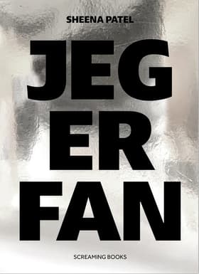JEG ER FAN af Sheena Patel