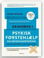 Grundbog i psykisk førstehjælp og krisehåndtering ved akkumuleret og akut belastning
