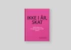 Ikke i år, skat af Mette Mathilde Skeel-Gjørling og Suzanne Skærbæk Pedersen
