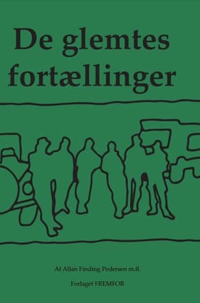 De glemtes fortællinger af Allan Finding Pedersen m.fl.