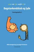 Bogstavkendskab og lyde af Rikke Bundgaard og Line Degn Christensen