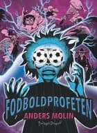 Fodboldprofeten af Anders Molin