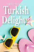 Turkish Delight 2