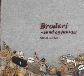 Broderi - fund og fantasi af Joan Eriksen