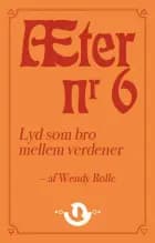 Æter nr. 6 af Wendy Rolle
