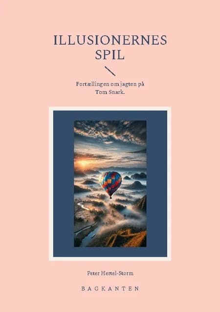 Illusionernes Spil af Peter Hertel-Storm