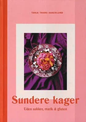 Sundere kager af Tanja Thara Aakerlund