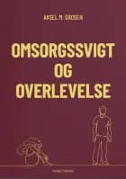 OMSORGSSVIGT OG OVERLEVELSE