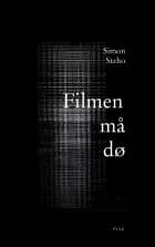 Filmen må dø