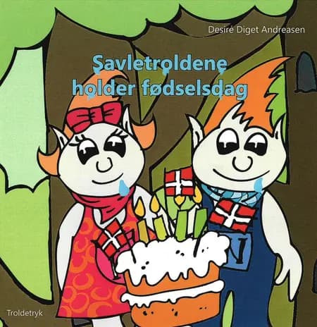 Savletroldene holder fødselsdag af Desiré Diget Andreasen