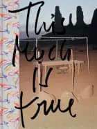 This Much is True af Albert Elm