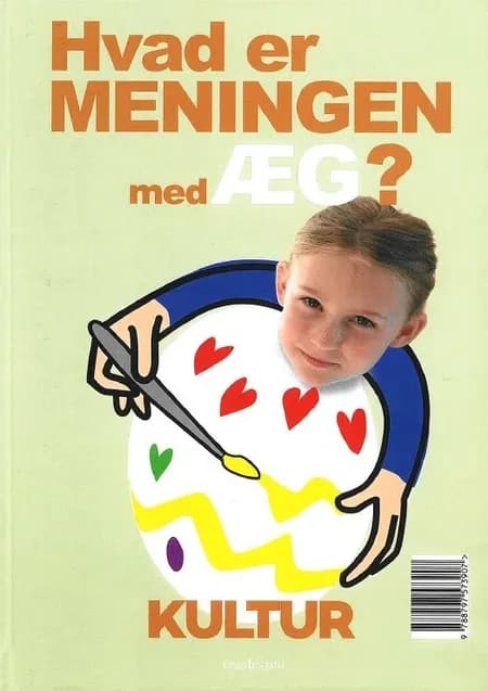 Hvad er meningen med æg? af Dorte Andersen