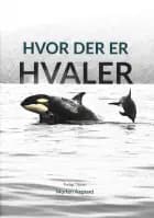 Hvor der er hvaler af Morten Aagaard