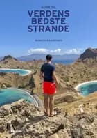 Guide til verdens bedste strande af Morten Haagensen